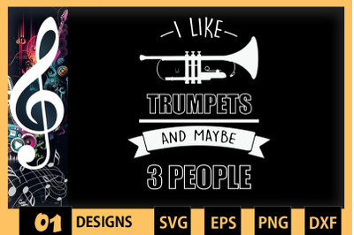 I Like Trumpets And Maybe 3 People