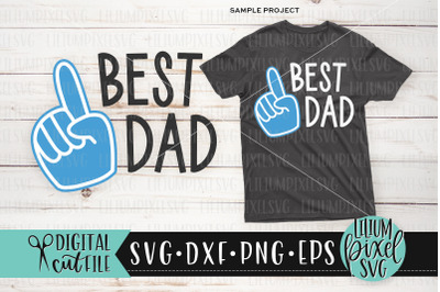 Best Dad Foam Finger - Fathers Day SVG