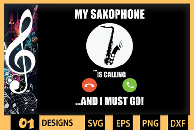 Saxophone Is Calling And I must Go