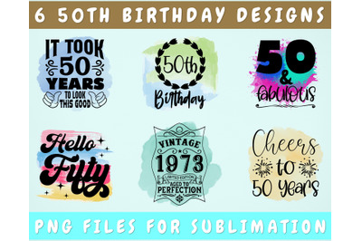 50th Birthday Sublimation Designs Bundle, 6 50th Birthday PNG Files