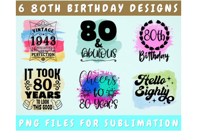 80th Birthday Sublimation Designs Bundle, 6 80th Birthday PNG Files