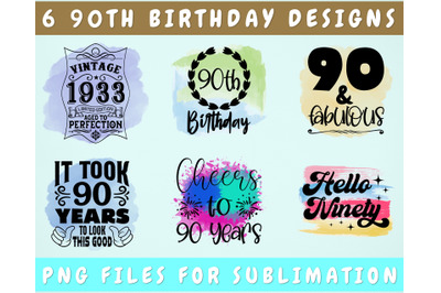 90th Birthday Sublimation Designs Bundle, 6 90th Birthday PNG Files