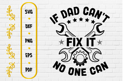 If Dad Can&#039;t Fix It No One Can