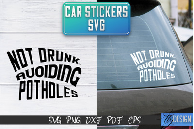 Car Stickers SVG | Car Decals SVG | Funny Quotes SVG