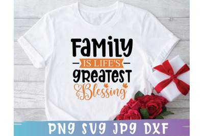 Family is Life&#039;s Greatest Blessing SVG