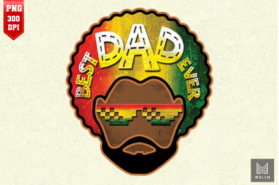 Best Dad Ever Juneteenth Black Pride