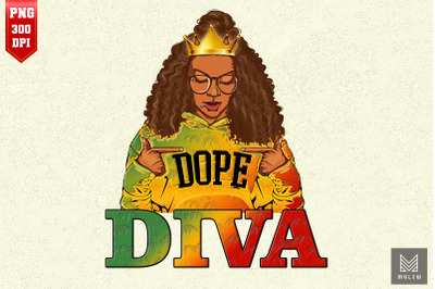 Unapologetically Dope Diva Black Lady