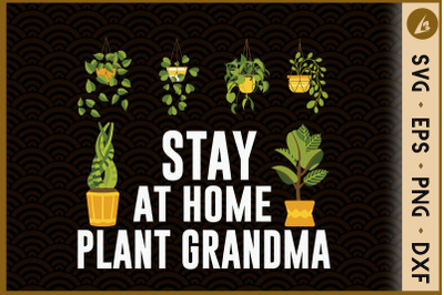 Stay At Home Plant Grandma Gardening