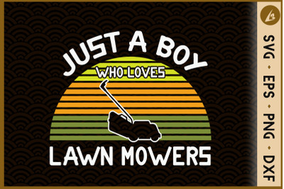 Just A Boy Who Loves Lawm Mowers