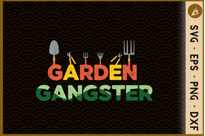 Garden Gangster - Gardening