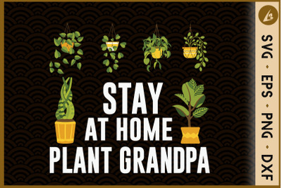 Stay At Home Plant Grandpa Gardening