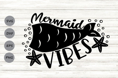 Mermaid Vibes Svg&2C; Mermaid Svg&2C; Mermaid Tail Svg&2C; Summer Svg.