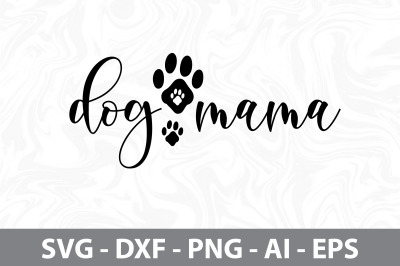 Dog Mama svg