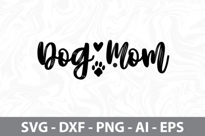 Dog Mom svg