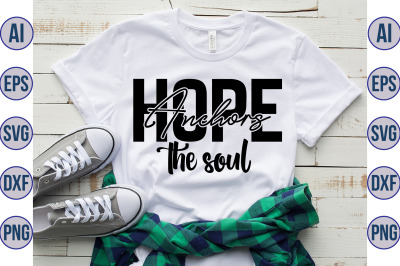 Hope anchors the soul svg