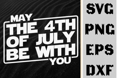 May The 4th Of July Be With You