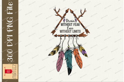 Dream Without Fear Dream Catcher PNG