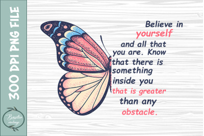 Believe in Yourself Butterfly PNG