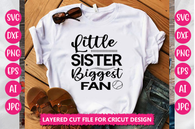 Little Sister Biggest Fan SVG Cut File