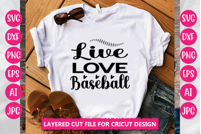 Live Love Baseball SVG Cut File