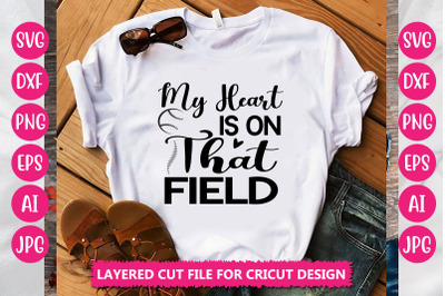My Heart is on That Field SVG Cut File
