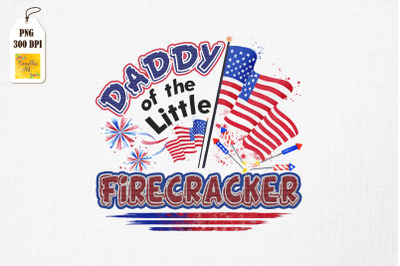 Daddy Of The Little Firecracker