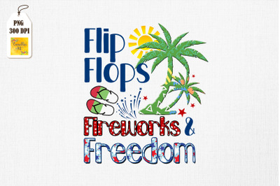 Flip Flops Fireworks and Freedom