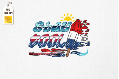 Stay Cool 4th Of July Patriotic Popsicle