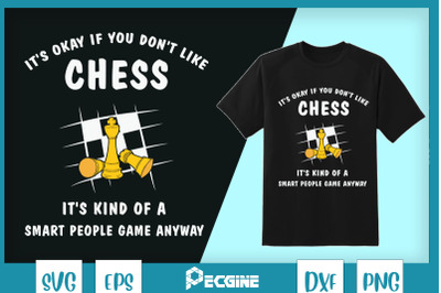 It&#039;s Okay If You Don&#039;t Like Chess