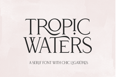 Tropic Waters - Classy Serif Font