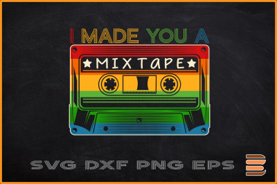 I Made You A Mixtape