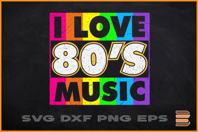 I Love 80s Music Vintage Retro