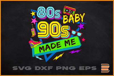 80&#039;s Baby 90&#039;s Made Me Retro Nostalgia