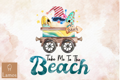 Take Me To The Beach Summer Sublimation