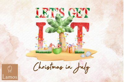 Let&#039;s Get Lit Christmas In July Design