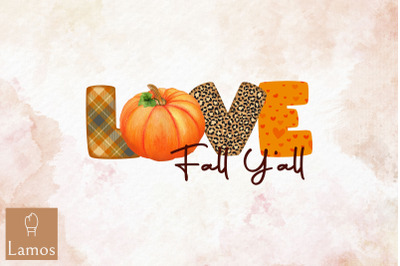 Love Fall Y&#039;all Autumn Pumpkin Design