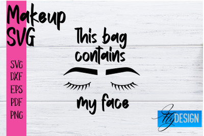 Make Up SVG | Beauty SVG | Makeup SVG| Funny Quotes SVG