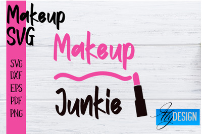 Make Up SVG | Beauty SVG | Makeup SVG| Funny Quotes SVG