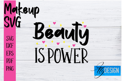 Make Up SVG | Beauty SVG | Makeup SVG| Funny Quotes SVG