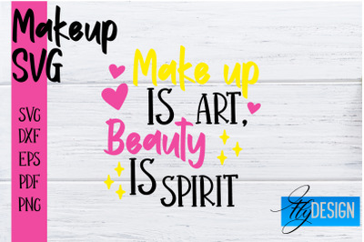 Make Up SVG | Beauty SVG | Makeup SVG| Funny Quotes SVG