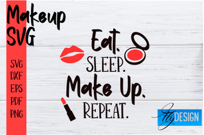 Make Up SVG | Beauty SVG | Makeup SVG| Funny Quotes SVG