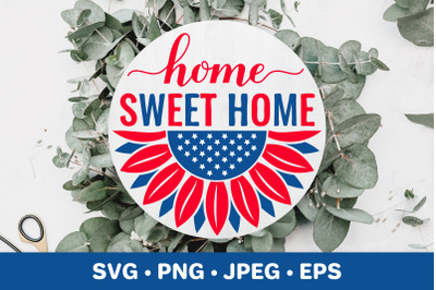 Home Sweet Home SVG. USA patriotic round door sign