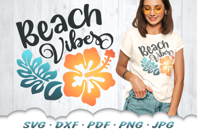 Beach Vibes SVG | Hibiscus Flower SVG Files