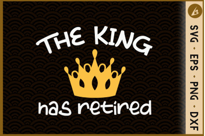 The King Has Retired - Retire