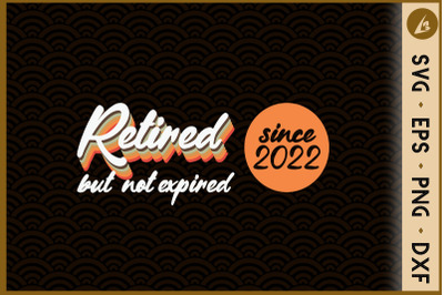 Retired But Not Expired RetiredSince2022