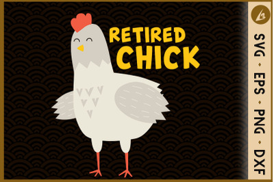 Retirred Funny Chicken