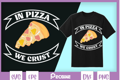 In pizza we crust - Fastfood