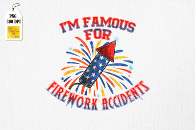 I&amp;&23;039;m Famous For Firework July 4th