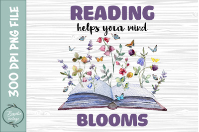 Reading helps your mind Blooms Floral