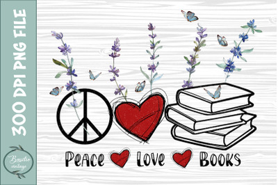 Peace Love Books Reading Sublimation